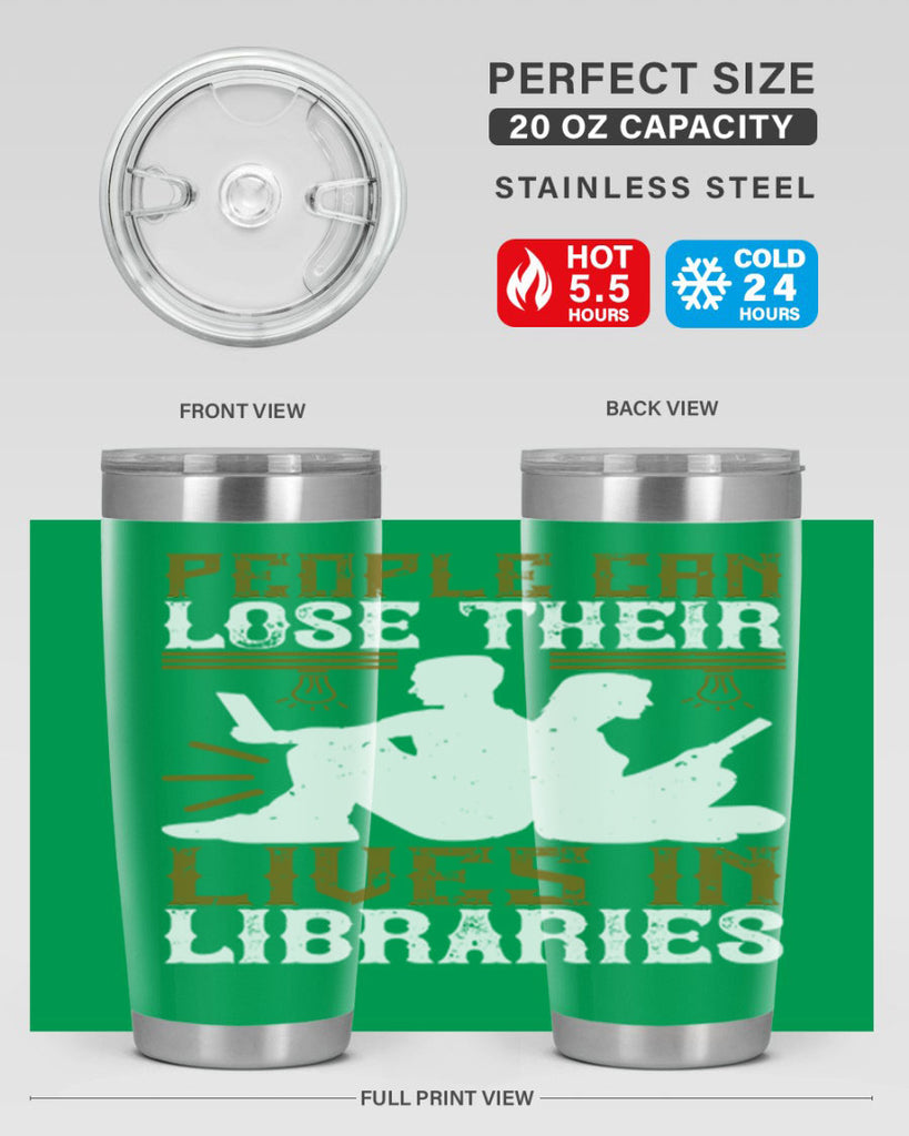 people can lose their lives in libraries 54#- reading- Tumbler