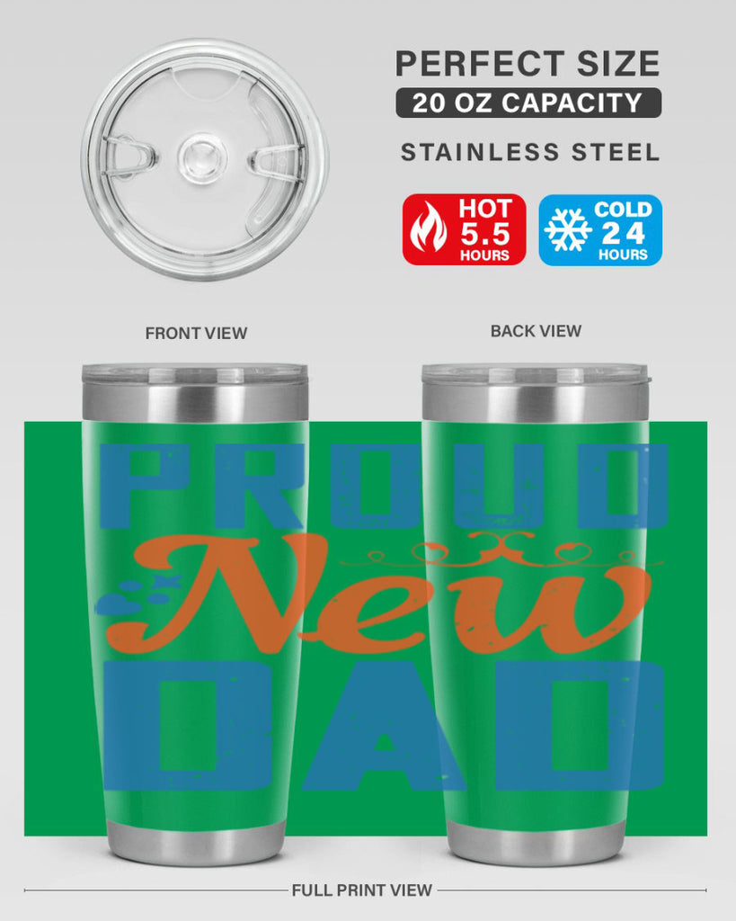 proud new dad 165#- fathers day- Tumbler