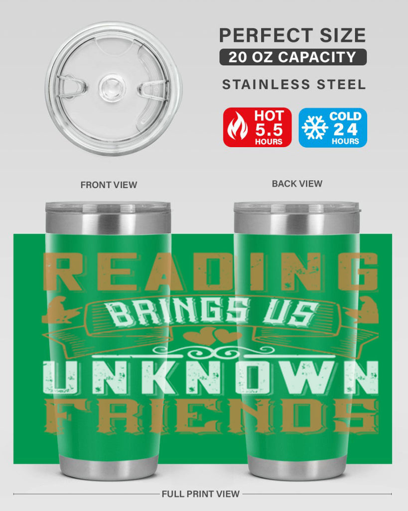 reading brings us unknown friends 20#- reading- Tumbler