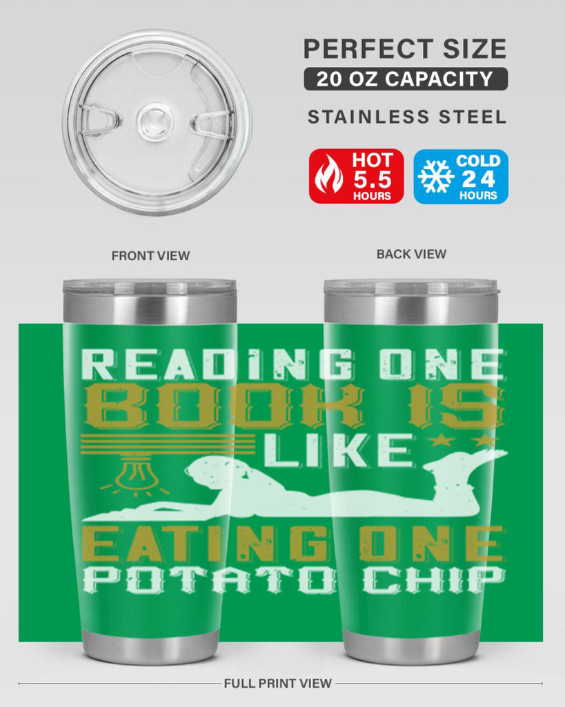 reading one book is like eating one potato chip 15#- reading- Tumbler