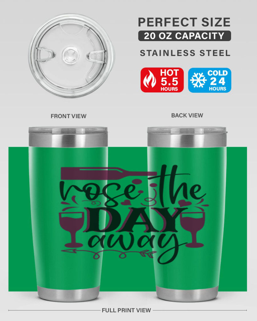 rose the day away 174#- wine- Tumbler