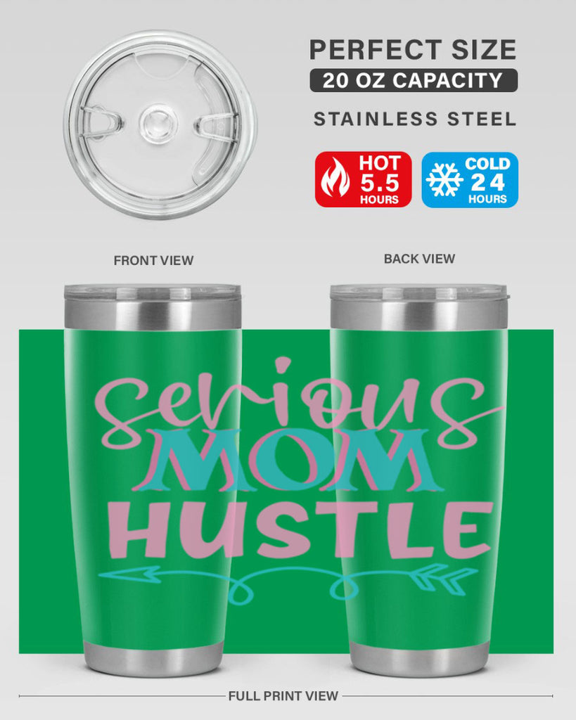 serious mom hustle 325#- mom- Tumbler