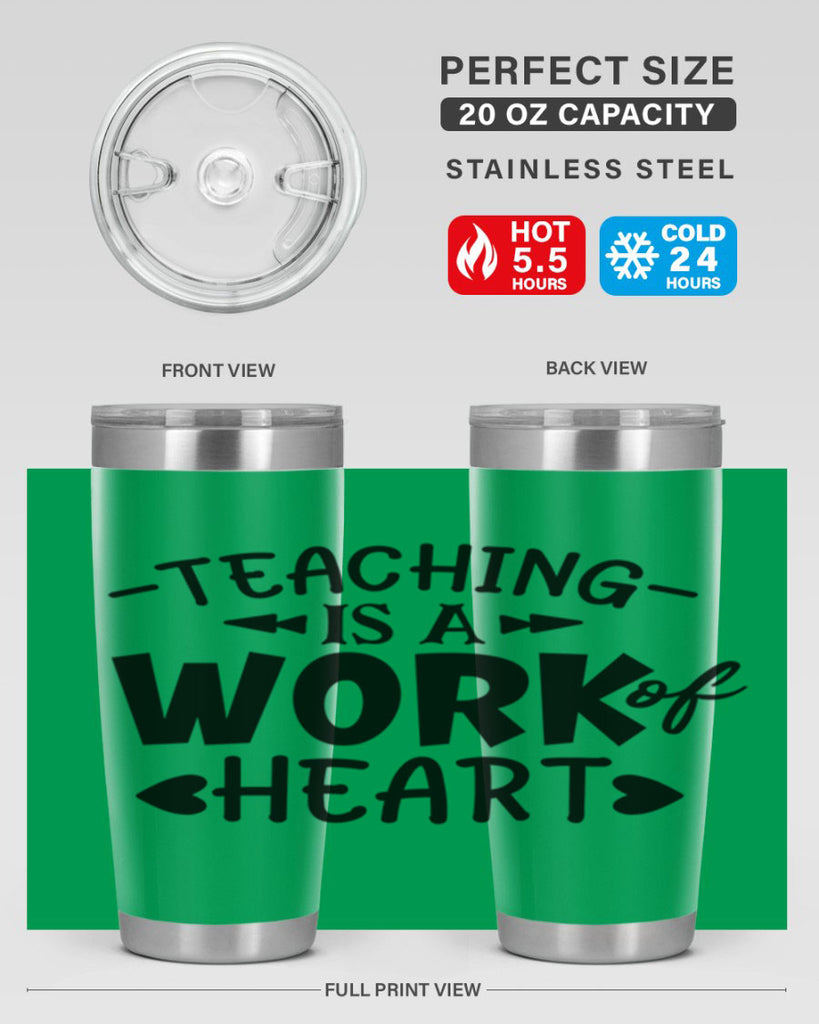 teaching it a work of heart Style 123#- teacher- tumbler