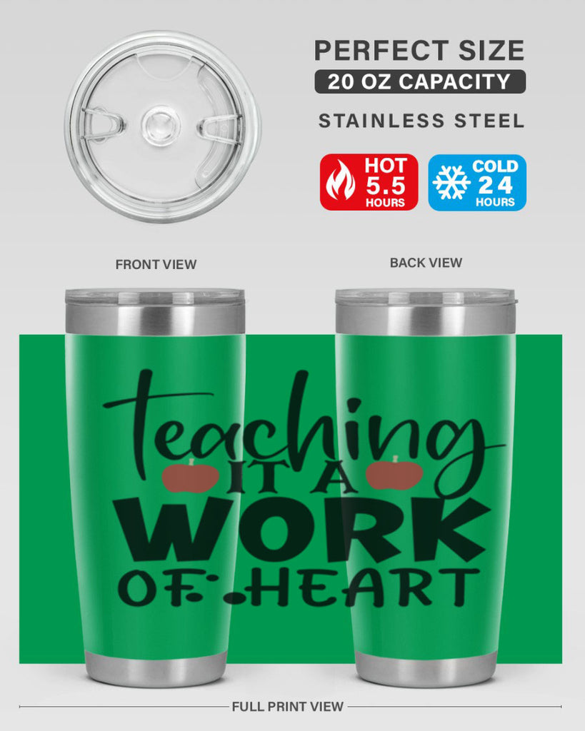 teaching it a work of heart Style 124#- teacher- tumbler