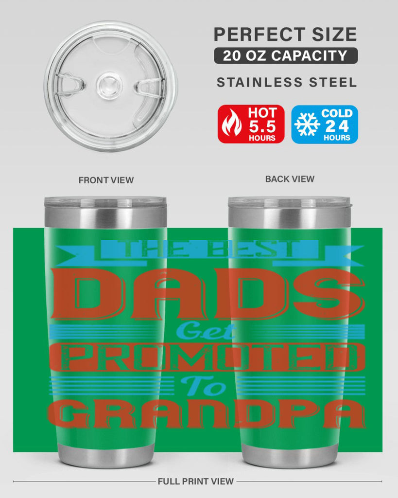 the best dads get promoted to grandpa 175#- fathers day- Tumbler