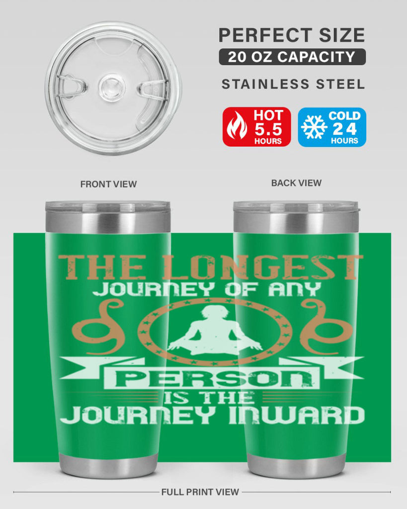 the longest journey of any person is the journey inward 58#- yoga- Tumbler