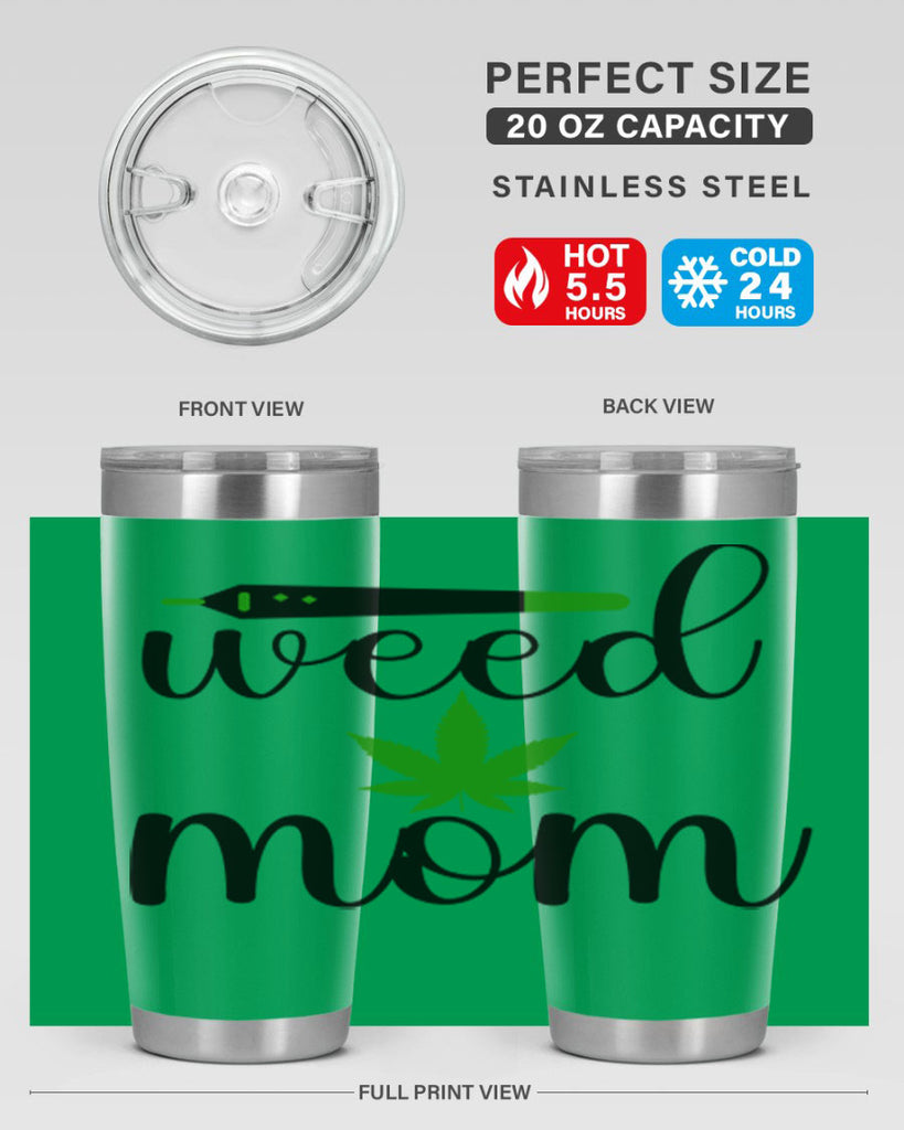 weed mom 302#- marijuana- Tumbler