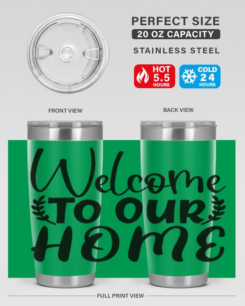 welcome to our home 45#- home- Tumbler