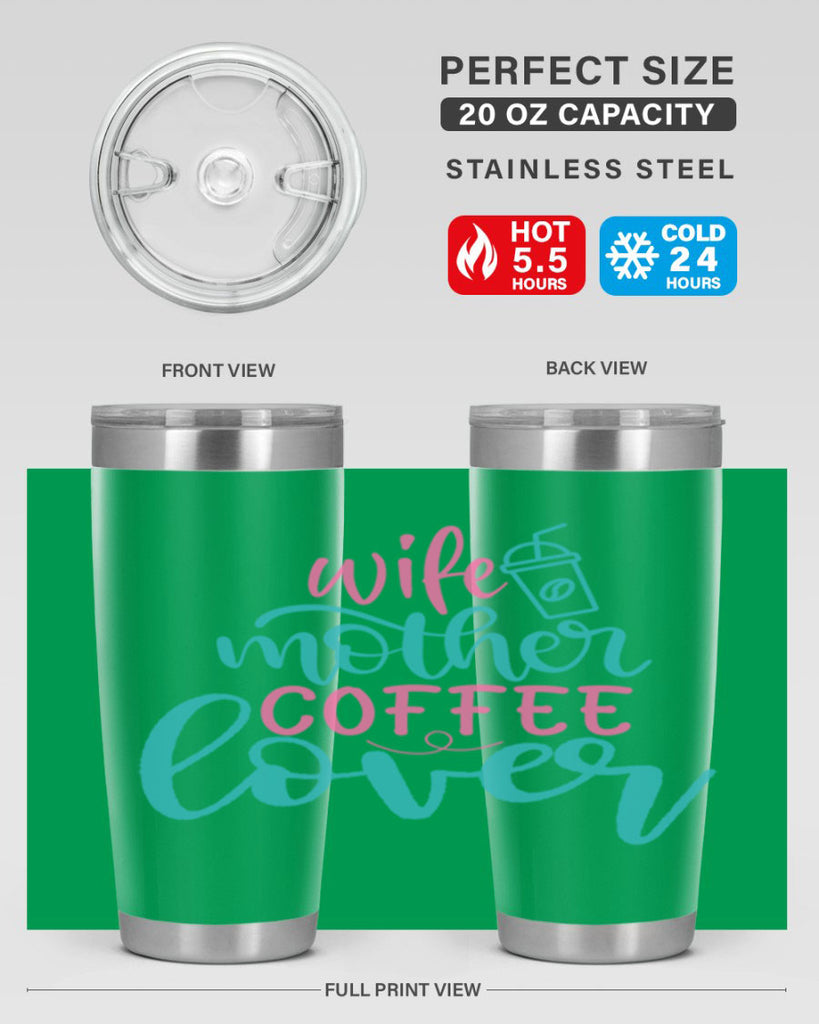 wife mother coffee lover 297#- mom- Tumbler