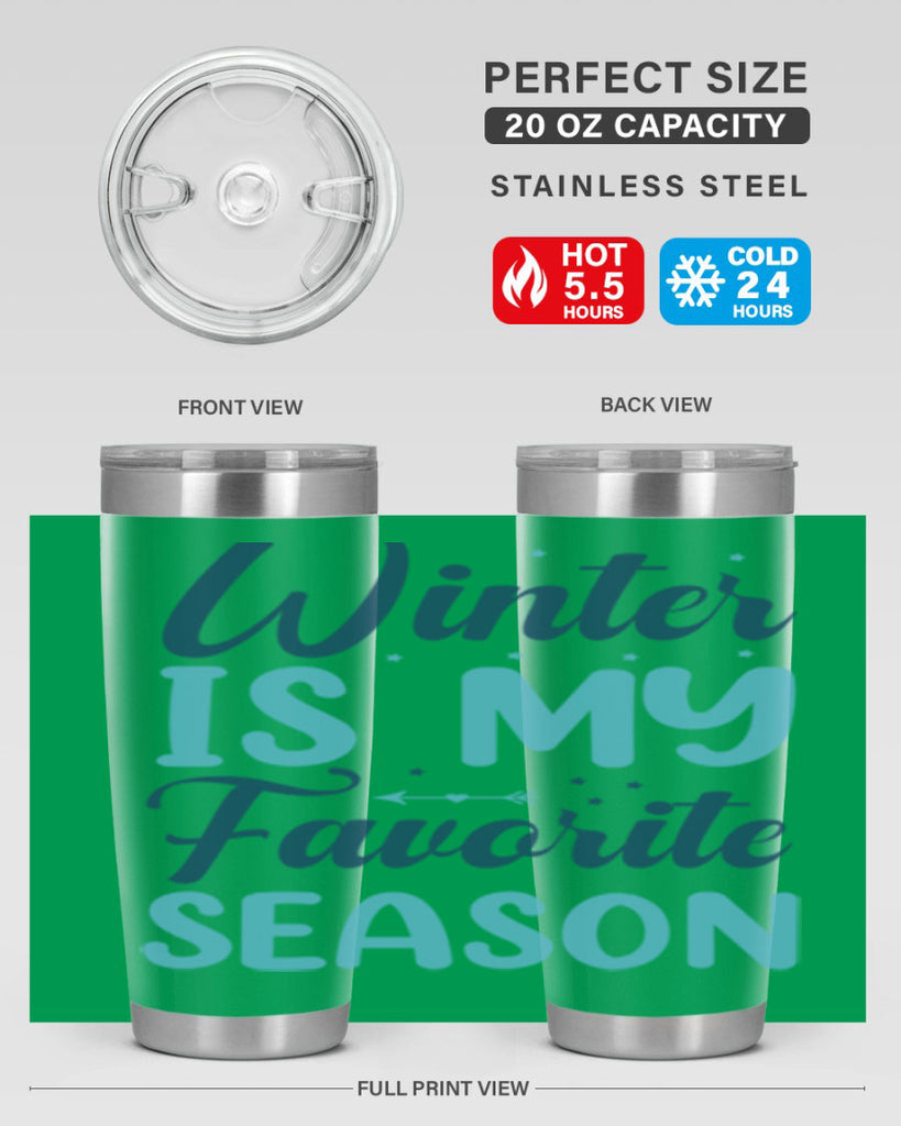 winter is my favorite season 512#- winter- Tumbler