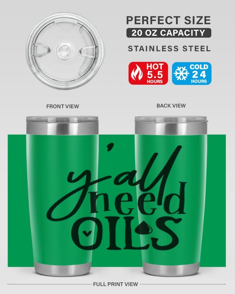 yall need oils 64#- kitchen- Tumbler