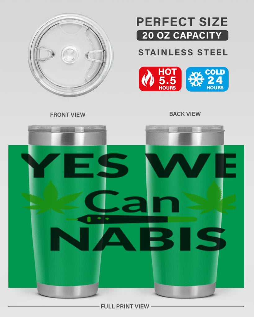 yes we cannabis 310#- marijuana- Tumbler