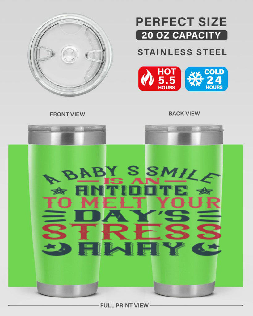 A baby’s smile is an antidote to melt your day’s stress away Style 135#- baby- tumbler