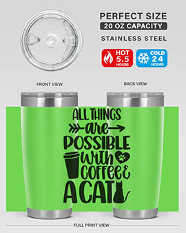 All Things Are Possible Style 74#- cat- Tumbler