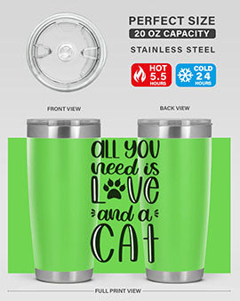 All You Need Is Love And A Cat Style 76#- cat- Tumbler