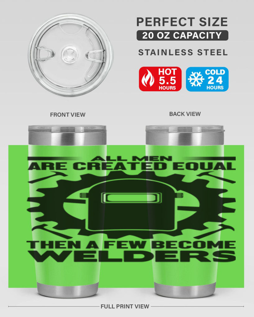 All men are Style 10#- welder- tumbler