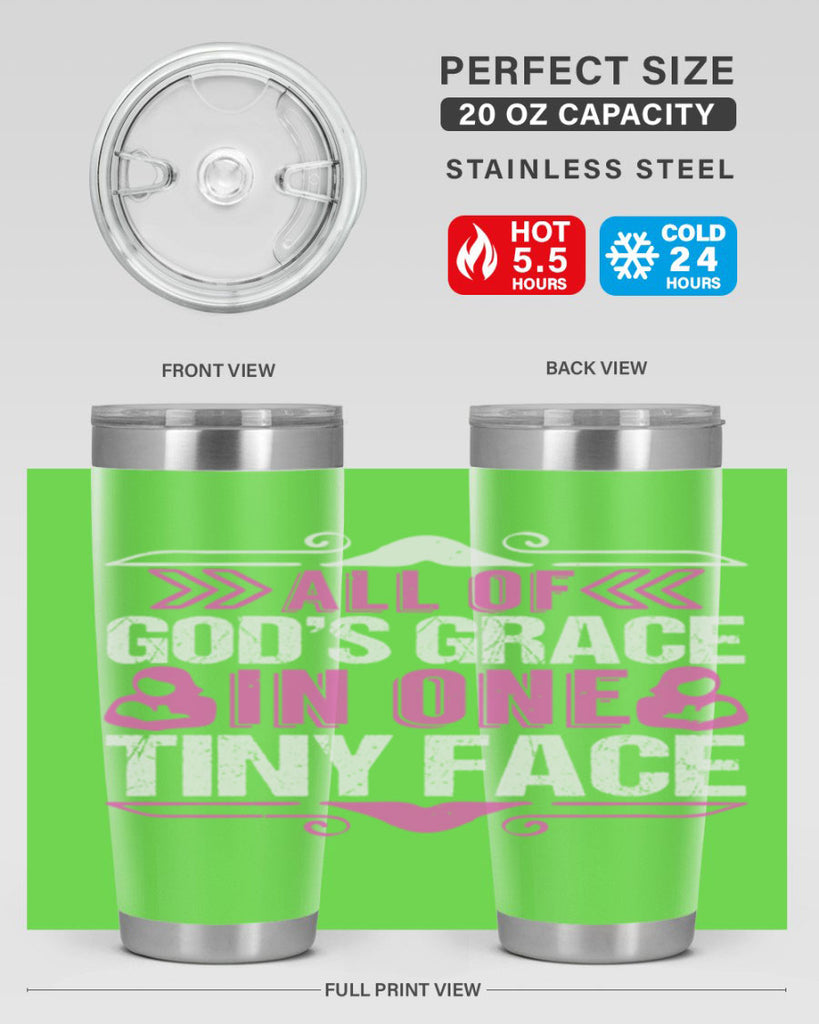 All of Gods Grace in one tiny Face Style 154#- baby- tumbler