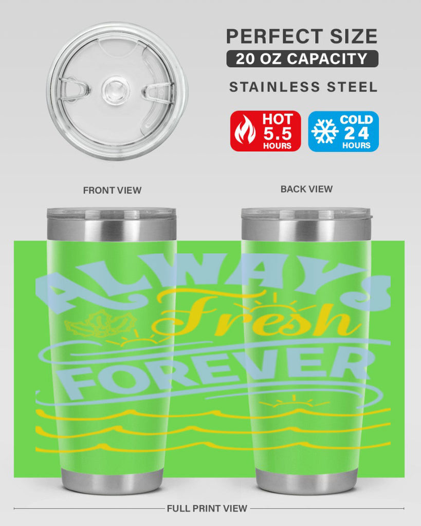 Always fresh forever15#- winter- Tumbler