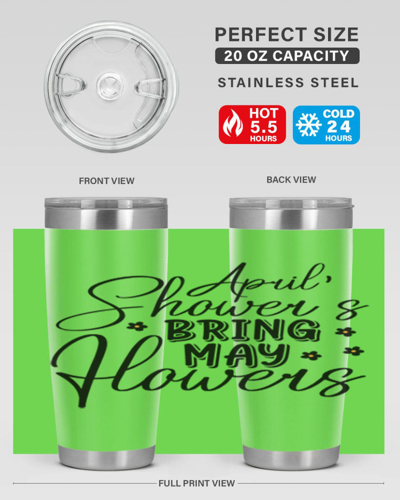 April showers bring may flowers 23#- spring- Tumbler
