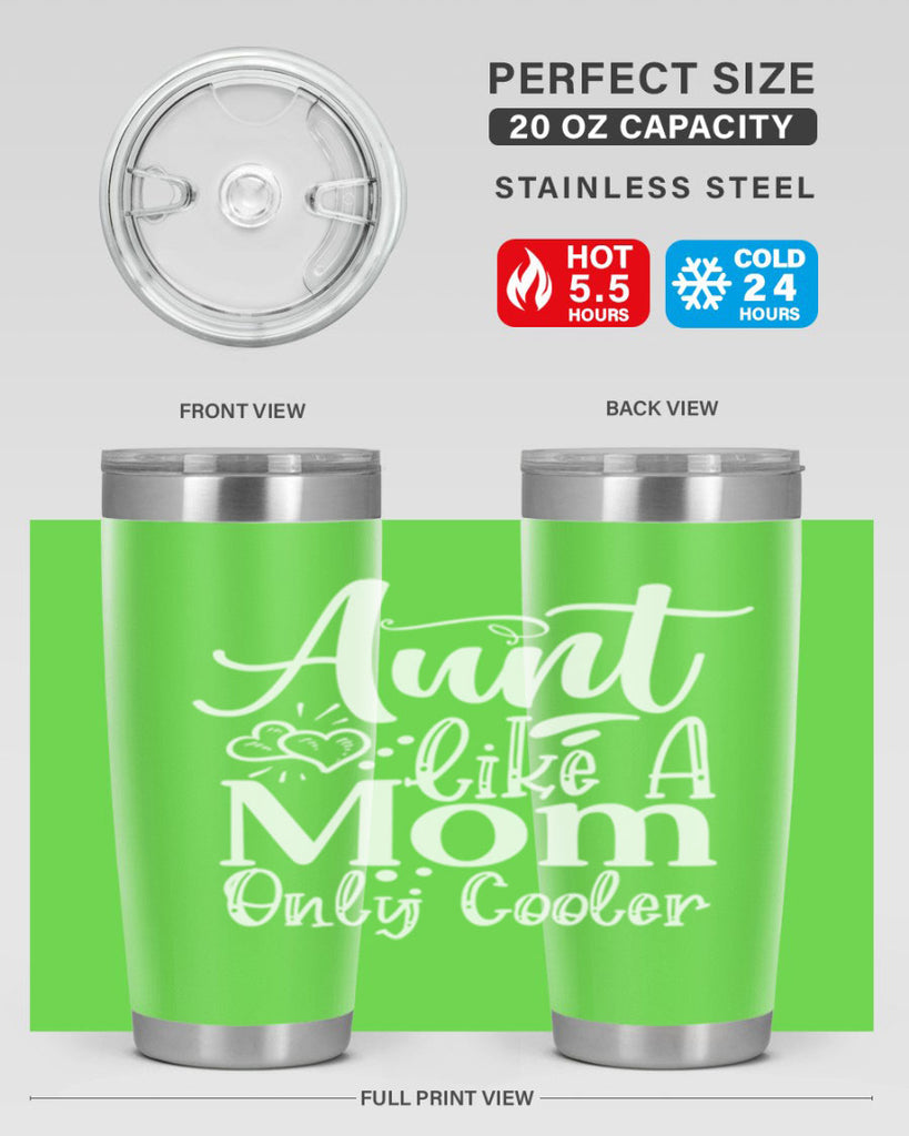 Aunt Like A Mom Only Cooler Style 14#- aunt- Tumbler