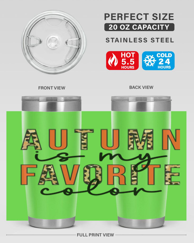 Autumn is My Favorite Color 22#- fall- Tumbler