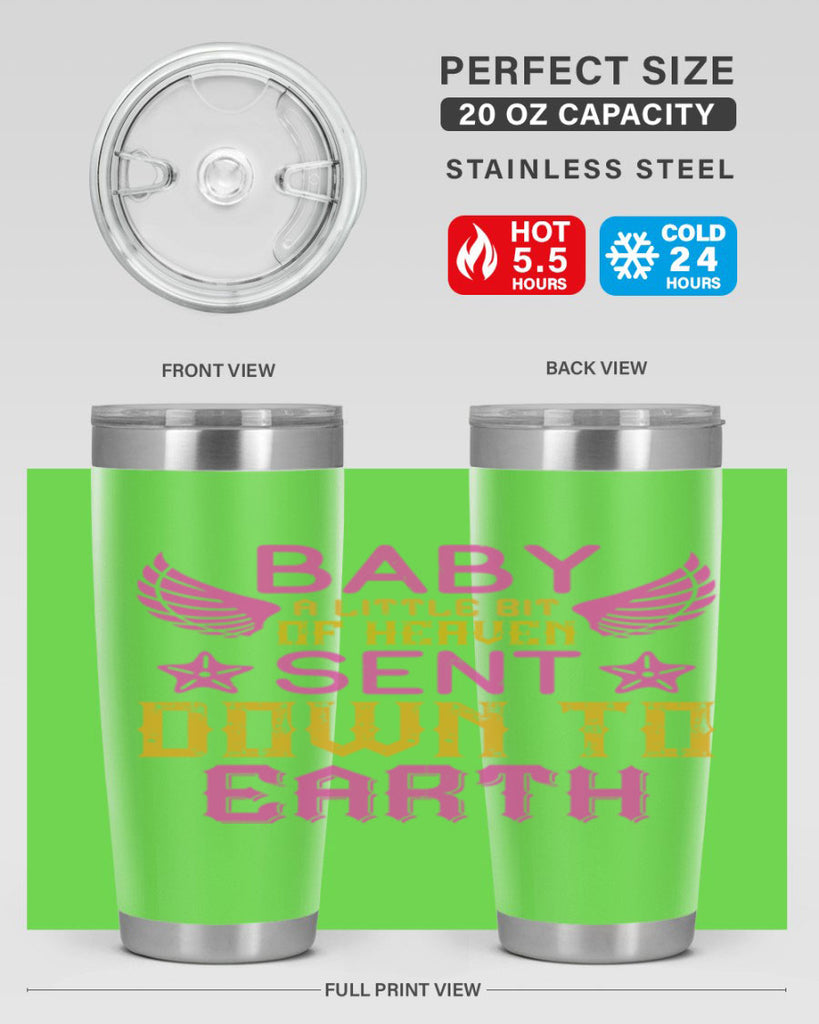 Baby A little bit of heaven sent down to earth Style 130#- baby- tumbler