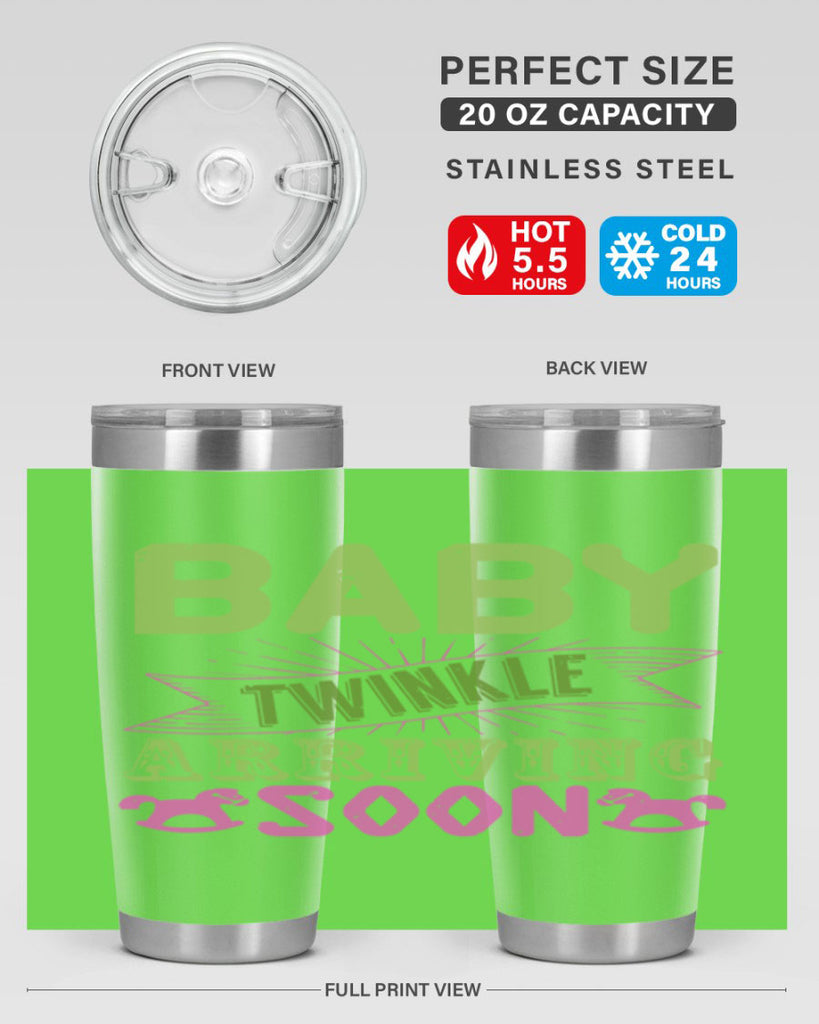 Baby Twinkle arriving soon Style 293#- baby- tumbler