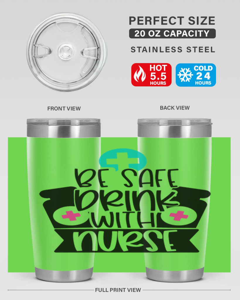 Be Safe Drink With Nurse Style Style 221#- nurse- tumbler