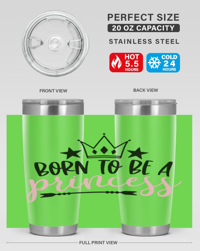 Born To Be A Princess Style 110#- baby- tumbler