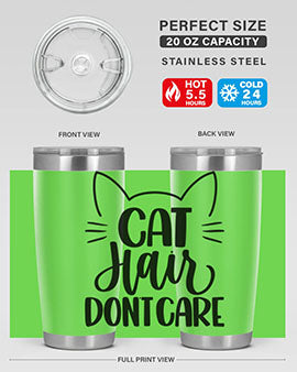 Cat Hair Dont Care Style 82#- cat- Tumbler