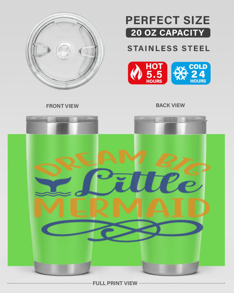 Dream Big Little Mermaid 115#- mermaid- Tumbler
