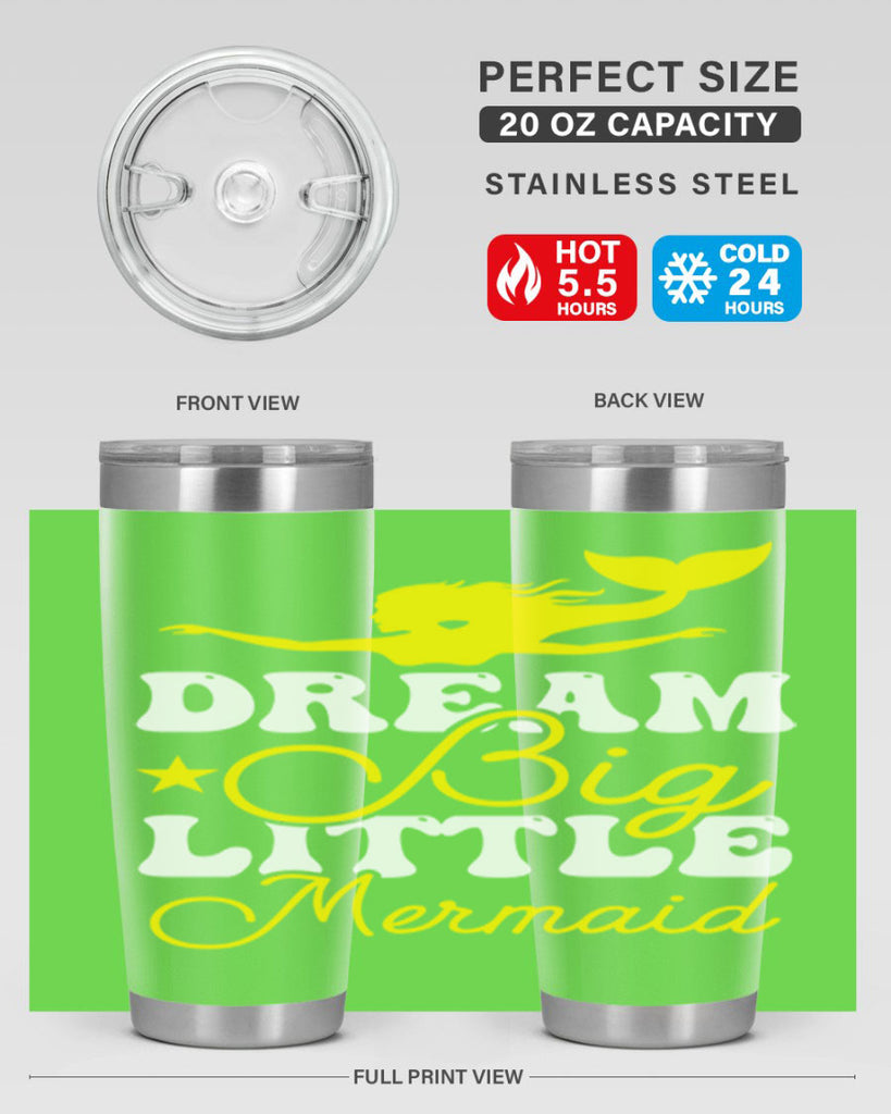 Dream Big Little Mermaid 116#- mermaid- Tumbler