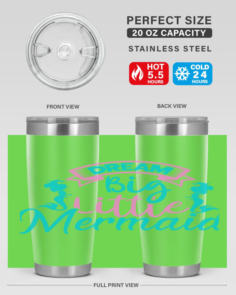 Dream Big Little Mermaid 122#- mermaid- Tumbler