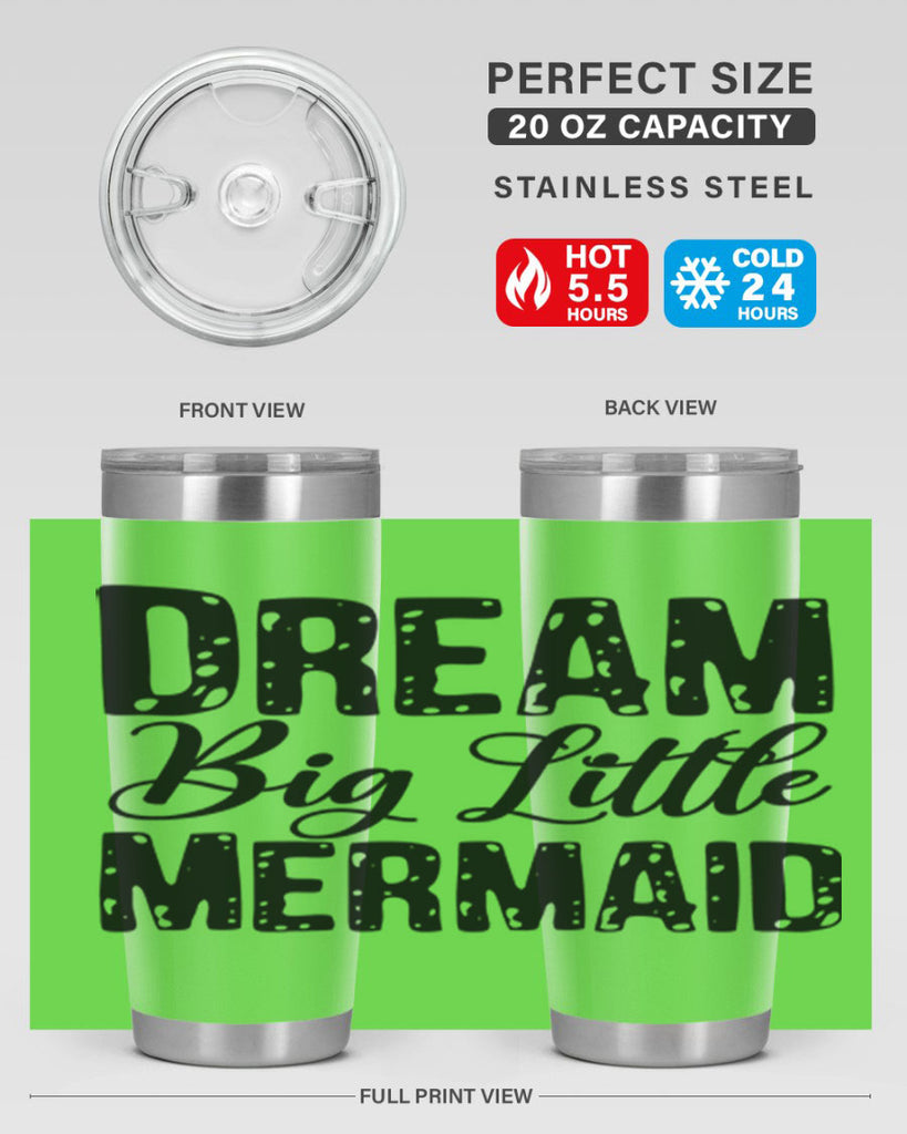 Dream Big Little Mermaid 134#- mermaid- Tumbler