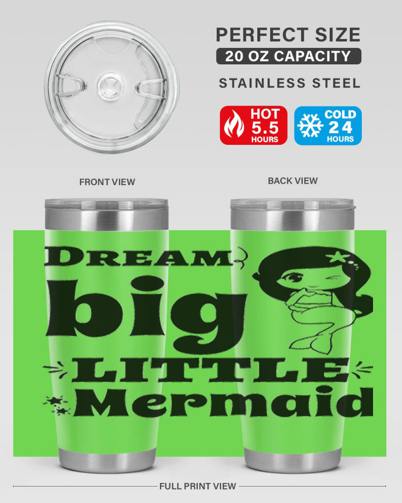 Dream big little Mermaid 127#- mermaid- Tumbler