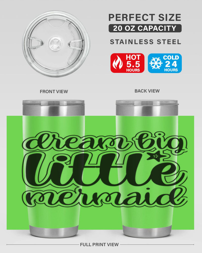 Dream big little mermaid 130#- mermaid- Tumbler