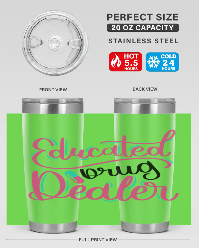 Educated Drug Dealer Style Style 196#- nurse- tumbler