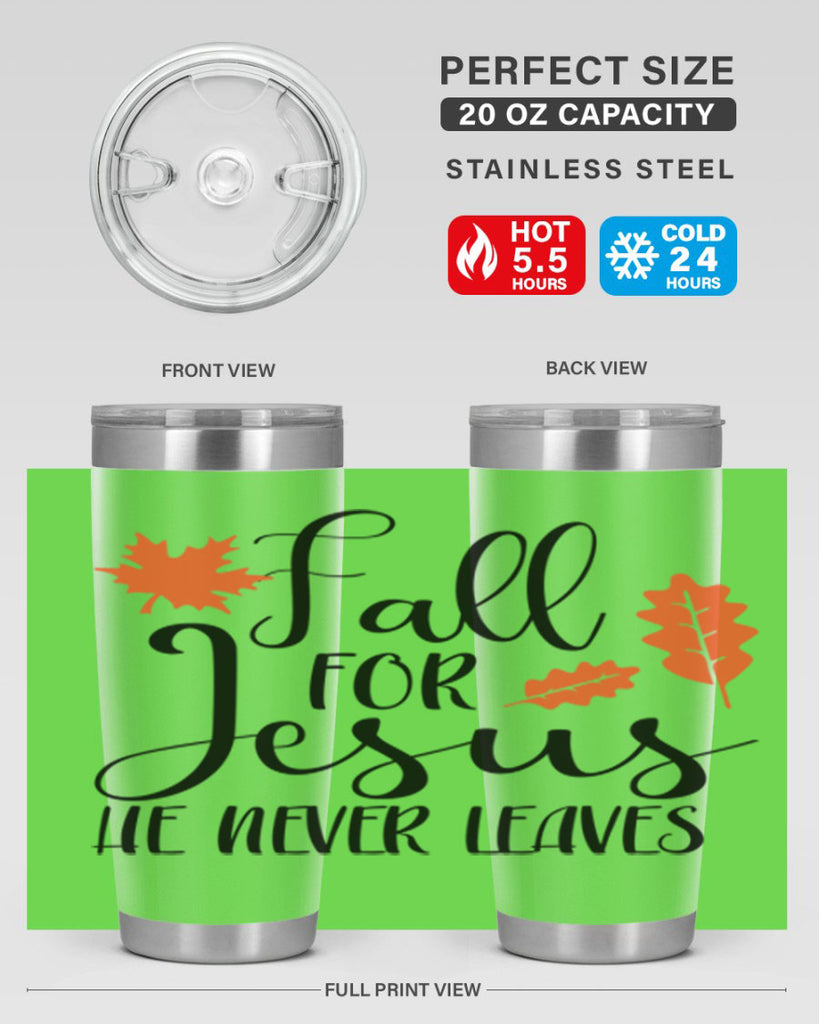 Fall For Jesus He Never Leaves 101#- fall- Tumbler