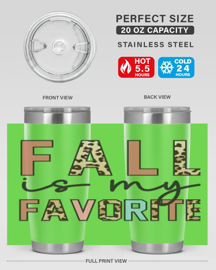 Fall Is My Favorite 120#- fall- Tumbler