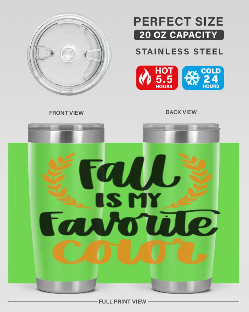 Fall Is My Favorite Color 486#- fall- Tumbler