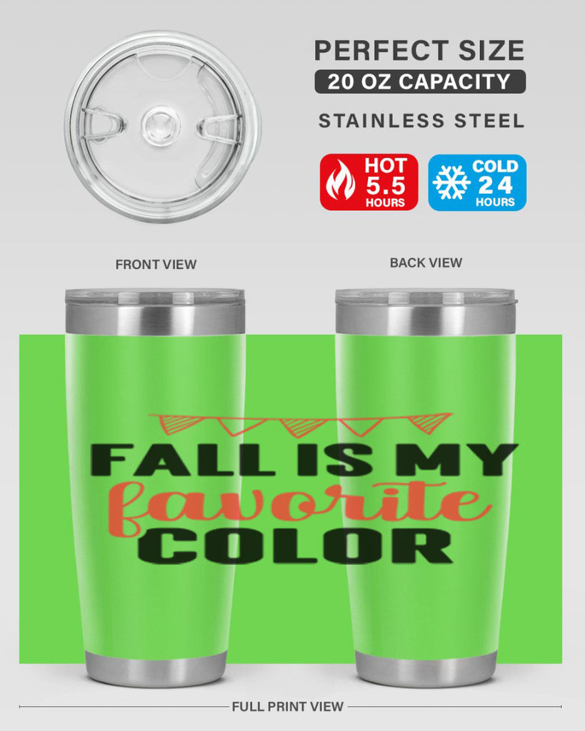 Fall is my favorite color 117#- fall- Tumbler