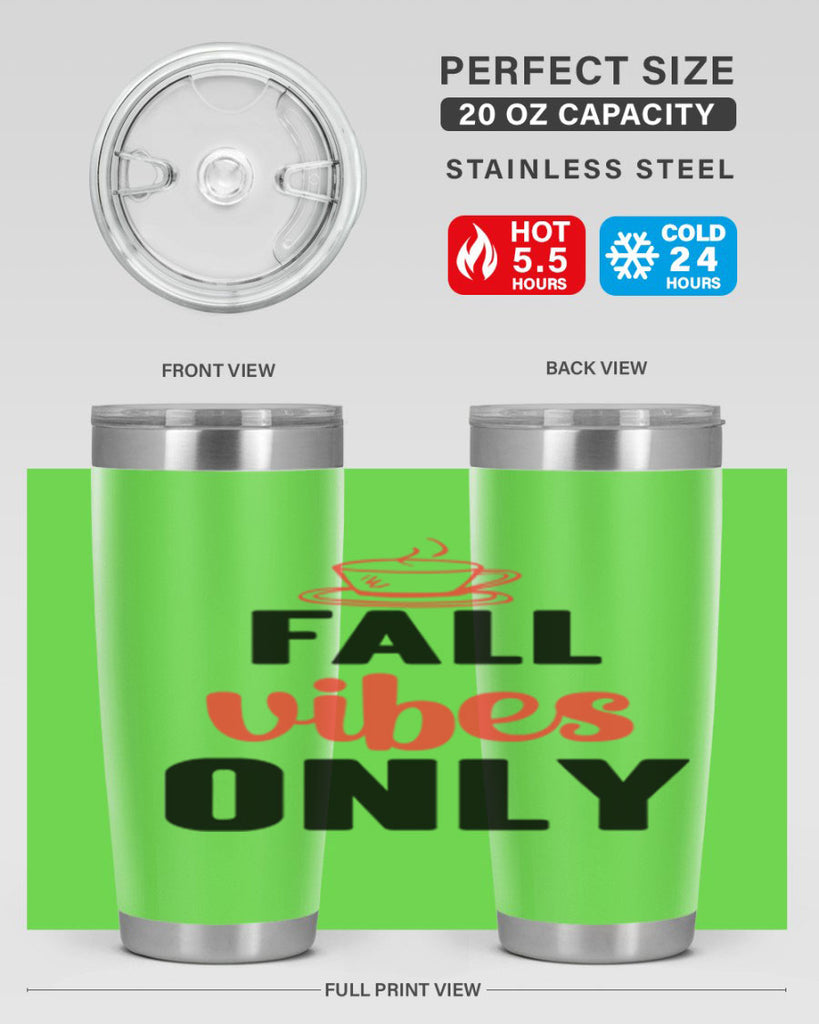 Fall vibes only 135#- fall- Tumbler