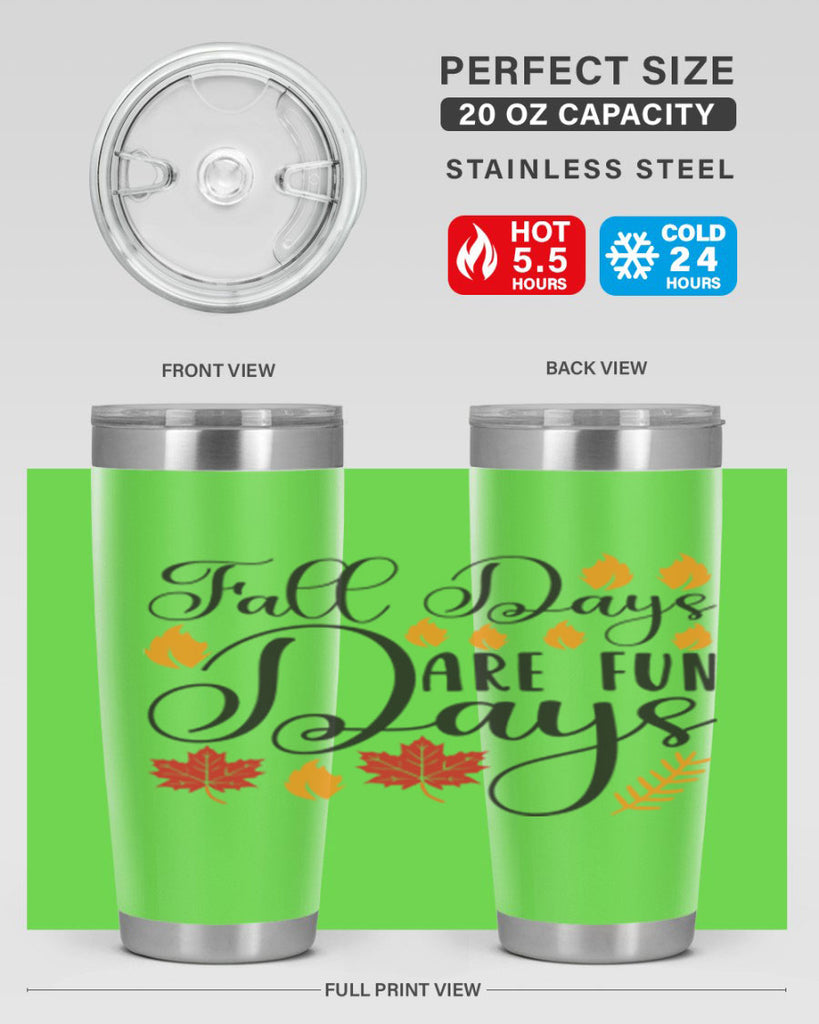 Falldaysarefundays 148#- fall- Tumbler