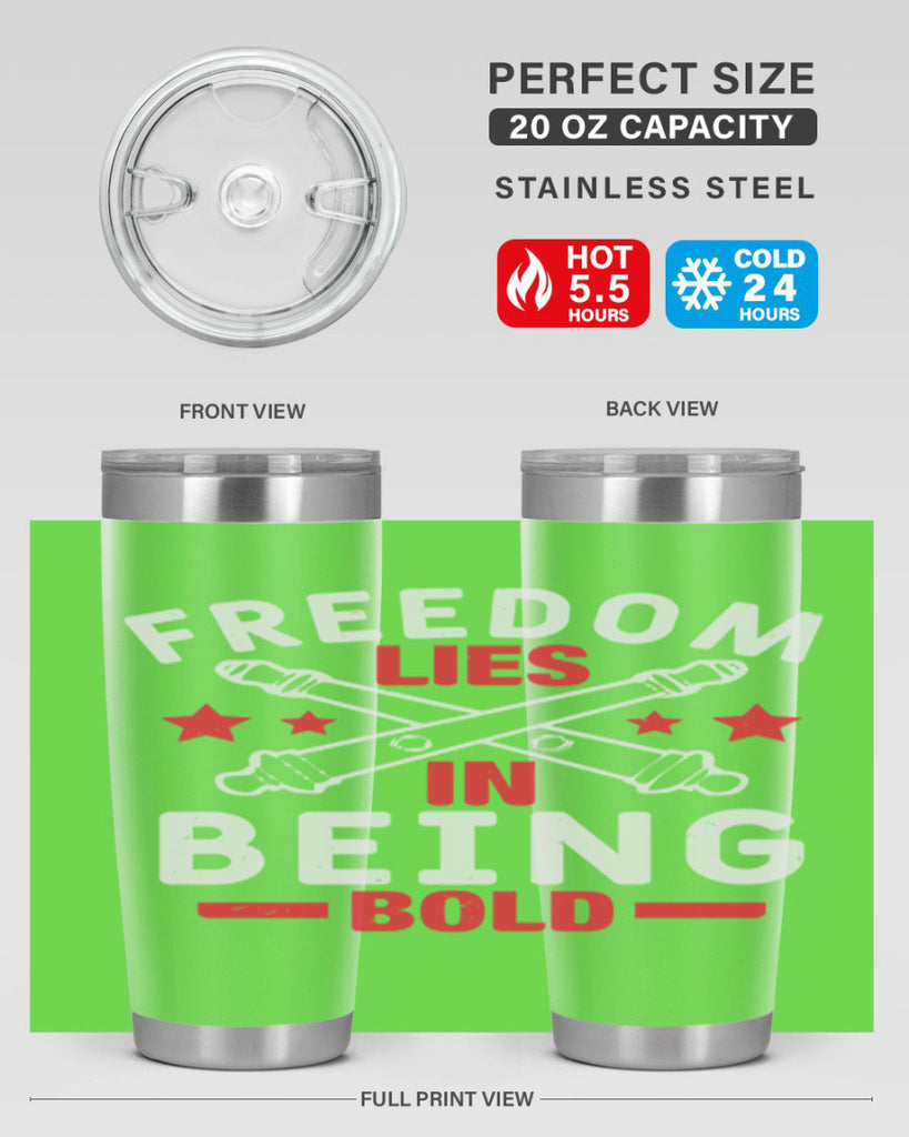 Freedom lies in being Bold Style 8#- Fourt Of July- Tumbler