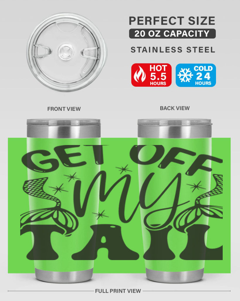 Get of my tail Graphics 177#- mermaid- Tumbler