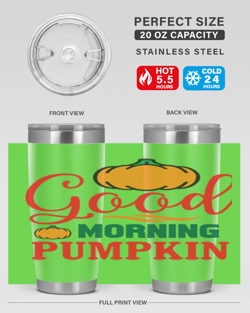 GoodMorningPumpkin 211#- fall- Tumbler