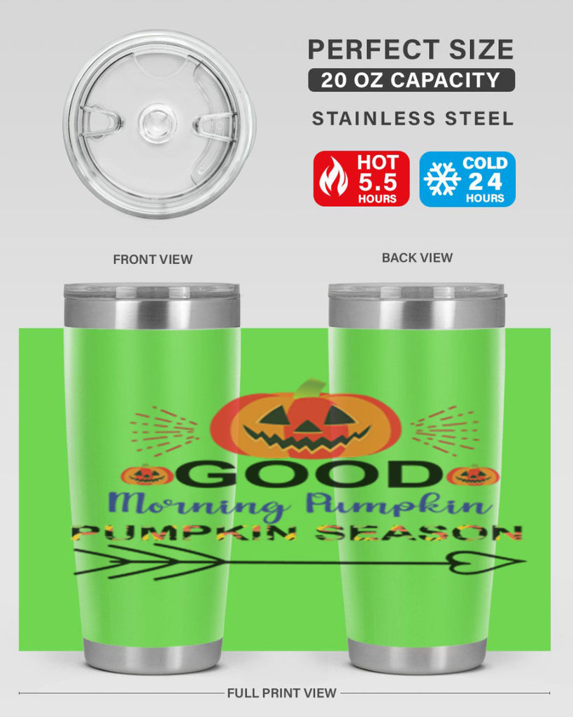 Goodmorningpumpkinpumpkinseason 210#- fall- Tumbler
