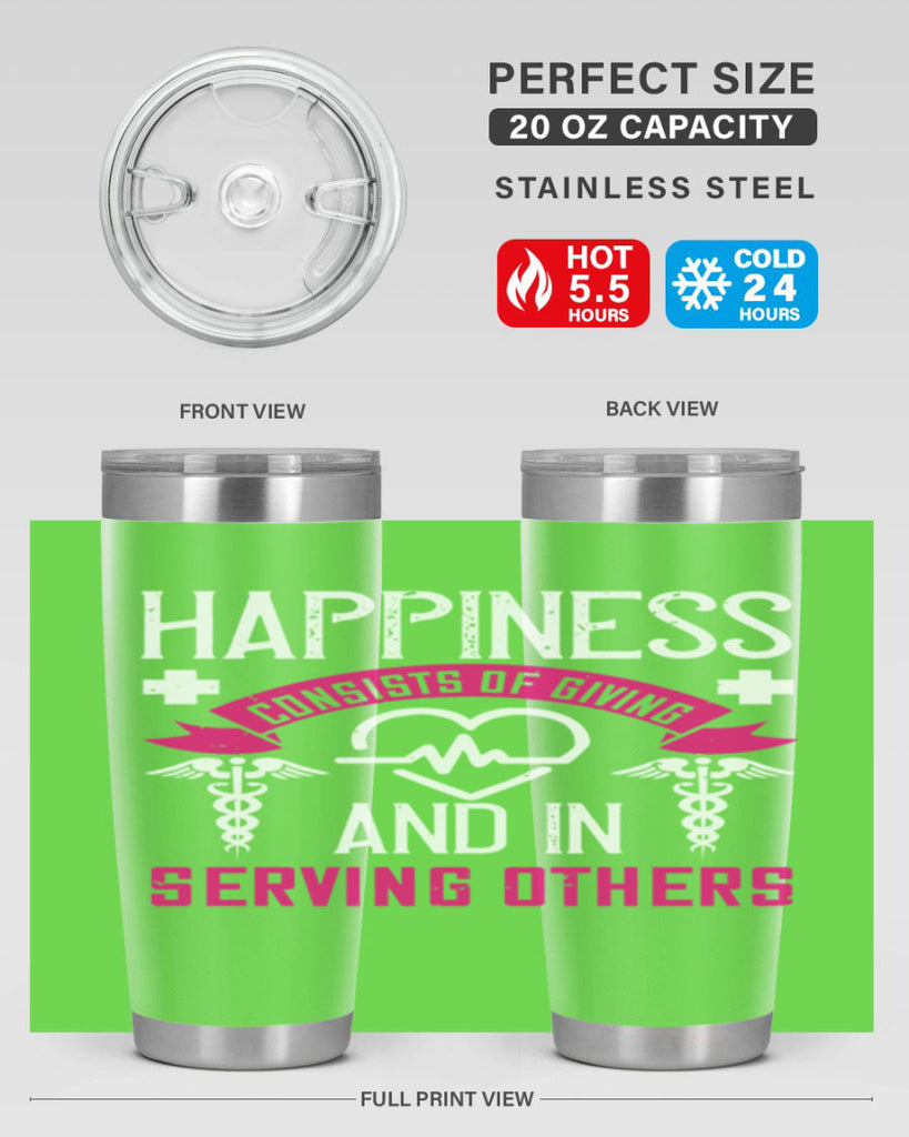 Happiness…consists of giving and in serving others Style 324#- nurse- tumbler