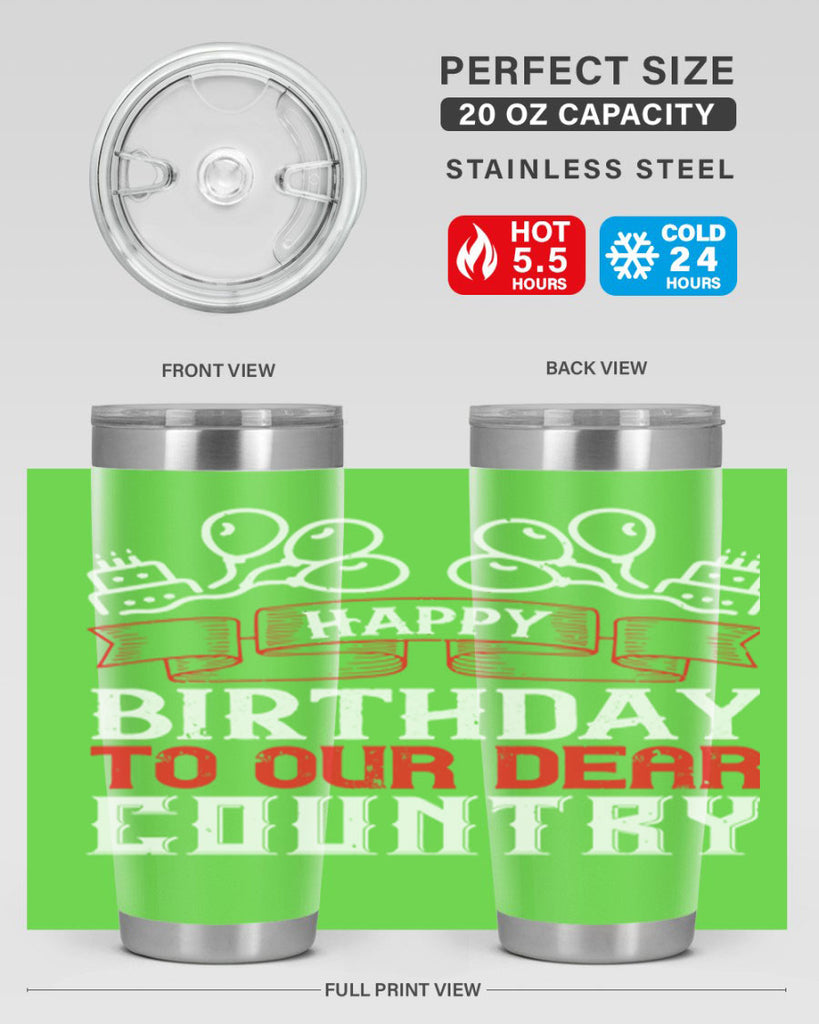 Happy birthday to our dear country Style 102#- Fourt Of July- Tumbler