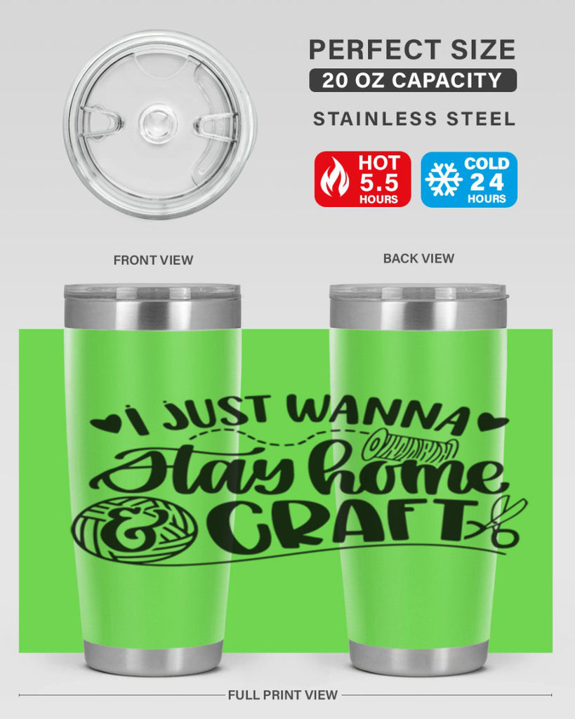 I Just Wanna Stay Home Craft 21#- crafting- Tumbler